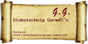 Globotschnig Germán névjegykártya